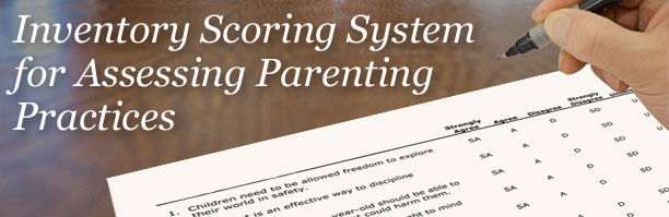 Inventory Scoring System for Assessing Parenting Practices